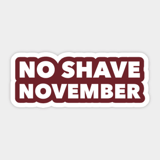 No Shave November Sticker